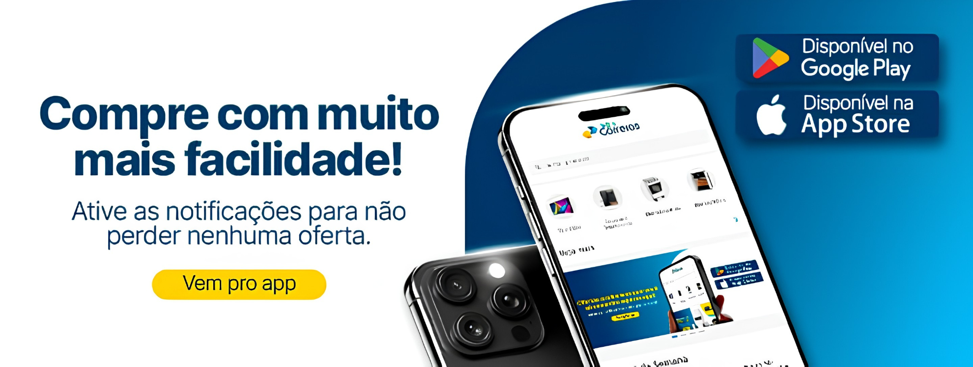 Compre com muito mais facilidade — baixe o app